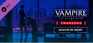 Купить Vampire: The Masquerade - Swansong BOSTON BY NIGHT